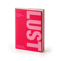 Lust: Pleasure, Performance, Power